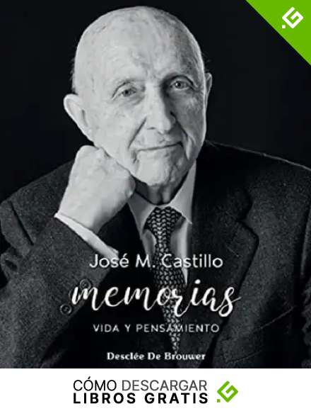 Memorias. Vida y Pensamiento Jos&eacute; Mar&iacute;a Castillo