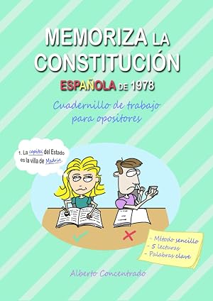Memoriza la Constituci&oacute;n Espa&ntilde;ola de 1978: Cuadernillo de trabajo para opositores
