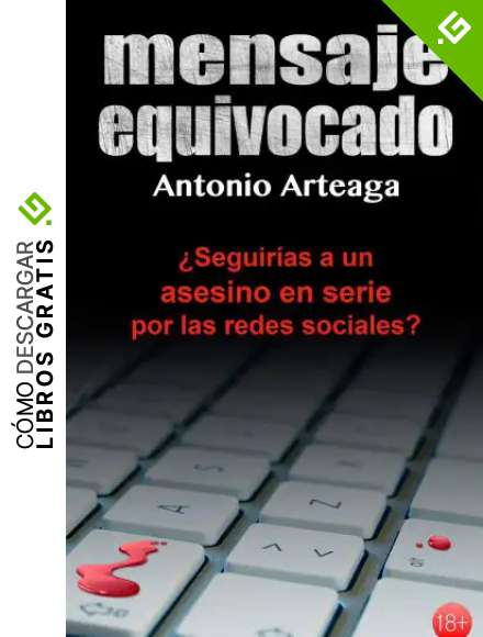 Mensaje equivocado: un thriller para adultos (Novelas solidarias n&ordm; 1)