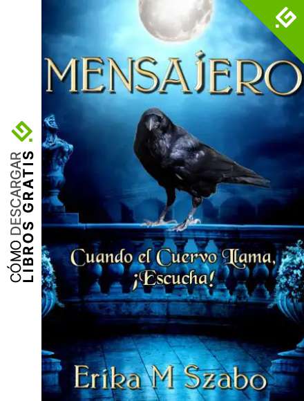 Mensajero: Cuando el Cuervo Llama, &iexcl;Escucha!