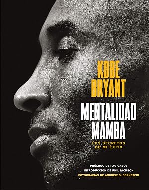 Mentalidad mamba: Los secretos de mi &eacute;xito (Sin colecci&oacute;n)