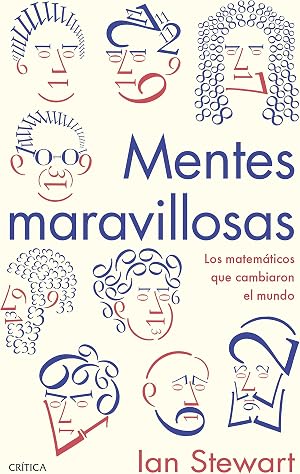 Mentes maravillosas: Los matem&aacute;ticos que cambiaron el mundo (Drakontos)