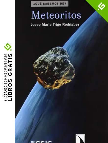 Meteoritos (Qu&eacute; Sabemos de)