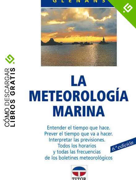 Meteorolog&iacute;a Marina, La - Guias Glenans