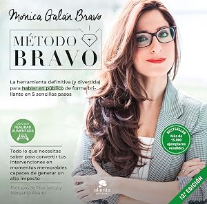 M&eacute;todo Bravo: La herramienta definitiva (y divertida) para hablar en p&uacute;blico de forma brillante en 5 sencillos pasos (Sin colecci&oacute;n)