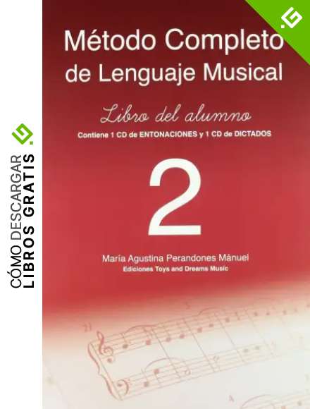 M&eacute;todo completo de lenguaje musical. 2&ordm; nivel. Libro del alumno