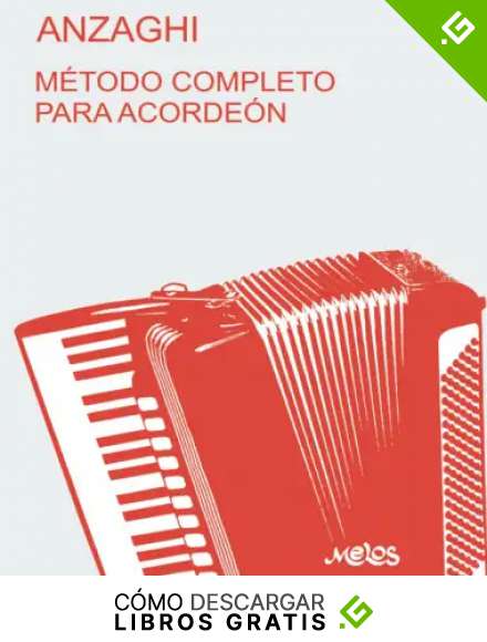 M&eacute;todo completo te&oacute;rico-pr&aacute;ctico para acorde&oacute;n: Sistema &ldquo;a piano&rdquo; y &ldquo;crom&aacute;tico&rdquo; desde 24 a 140 bajos