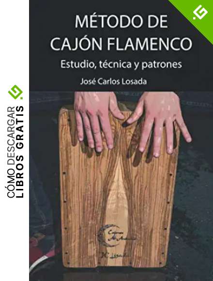 M&eacute;todo de caj&oacute;n flamenco: Estudio, t&eacute;cnica y patrones
