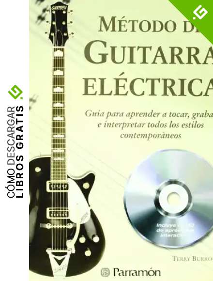 M&eacute;todo de guitarra el&eacute;ctrica (1 tomo + 1 CD) (M&uacute;sica)