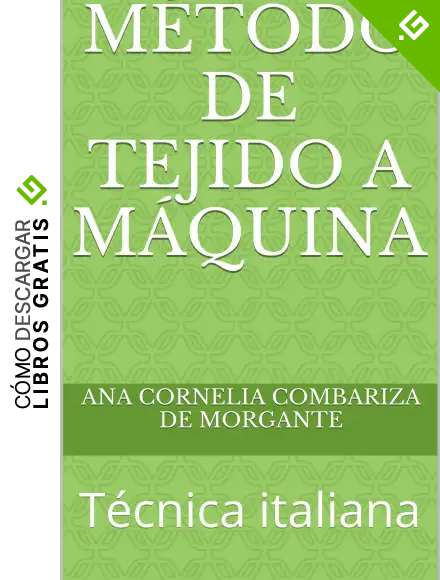 M&eacute;todo de tejido a m&aacute;quina: T&eacute;cnica italiana