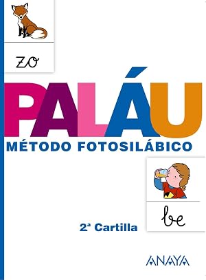 M&eacute;todo Fotosil&aacute;bico: 2.&ordf; Cartilla: Metodo fotosilabico 2 cartilla (Palau) - 9788467832310