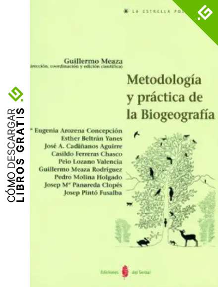 Metodolog&iacute;a y pr&aacute;ctica de la biogeograf&iacute;a (La estrella polar)