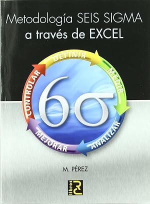 Metodolog&iacute;s Seis Sigma a trav&eacute;s de EXCEL