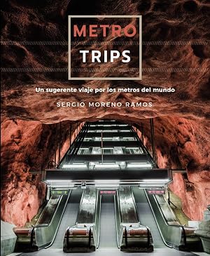 Metro trips (Gu&iacute;as Singulares)