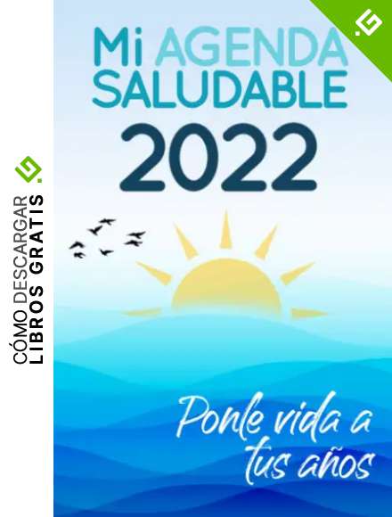 Mi Agenda Saludable 2022: Ponle Vida a Tus A&ntilde;os | Agenda y Diario Personal para Motivar e Inspirar | Mentalidad para Estilo de Vida Activo y Saludable | Planificador de Ejercicio, Comidas y Recetas