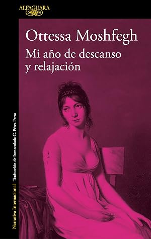 Mi a&ntilde;o de descanso y relajaci&oacute;n (Literaturas)
