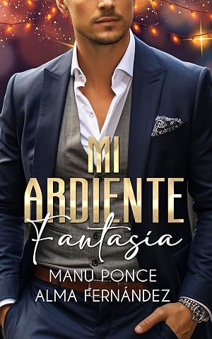 Mi ardiente fantas&iacute;a