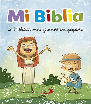 Mi Biblia: La historia m&aacute;s grande en peque&ntilde;o (Biblias infantiles) - 9788428552585