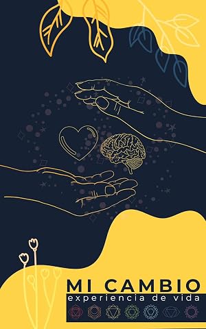 Mi cambio: Experiencia de vida