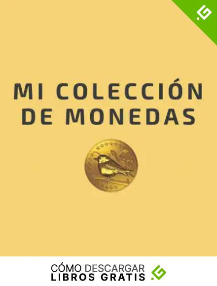 Mi Colecci&oacute;n de Monedas: Diario para Coleccionistas de Monedas - Libro para Registrar todas tus Monedas - Tama&ntilde;o Grande A4