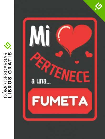 MI CORAZ&Oacute;N PERTENECE A UNA... FUMETA: CUADERNO DE SAN VALENT&Iacute;N. REGALO ROM&Aacute;NTICO PARA EL D&Iacute;A DE LOS ENAMORADOS O ANIVERSARIO. DETALLE BONITO Y ORIGINAL PARA MI PAREJA.