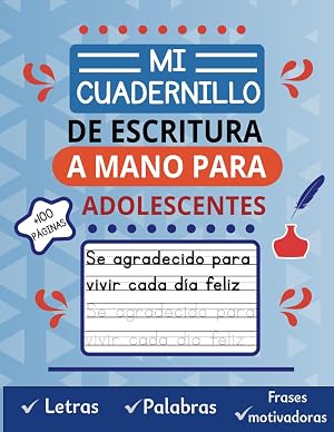 Mi Cuadernillo De Escritura A Mano Para Adolescentes: Pr&aacute;ctica de Escritura en Imprenta para J&oacute;venes con Frases Motivadoras