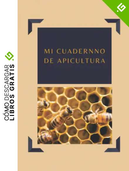 Mi cuadernno de apicultura: Para seguir la evoluci&oacute;n de sus colmenas y colonias, 100 fichas detalladas y precumplimentadas para profesionales y aficionados.