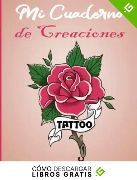 Mi Cuaderno de Creaciones Tattoo: Folleto de preparaci&oacute;n y dibujo de tatuajes para profesionales o aficionados - Regalo ideal para tatuadores, m&aacute;quinas de tatuaje y artistas tatuados