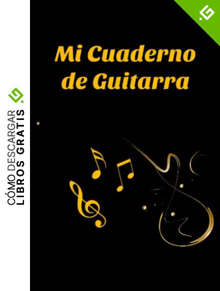 Mi Cuaderno de Guitarra: Acordes para guitarra en blanco, 6 x 9 pulgadas 124 paginas (Spanish Edition).
