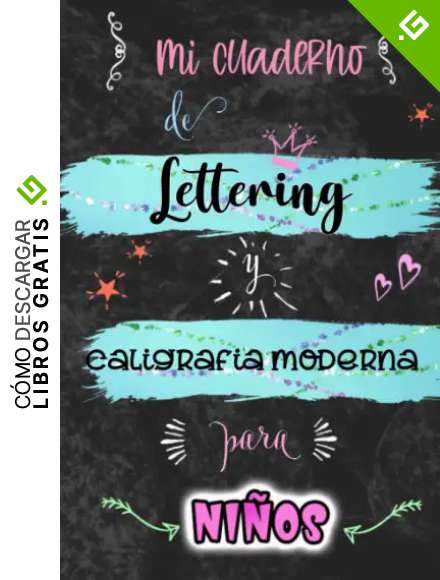 Mi cuaderno de Lettering y caligraf&iacute;a moderna para ni&ntilde;os.: Libreta punteada 6'x9' de 128 hojas para practicar lettering, caligraf&iacute;a creativa o Art Notes.