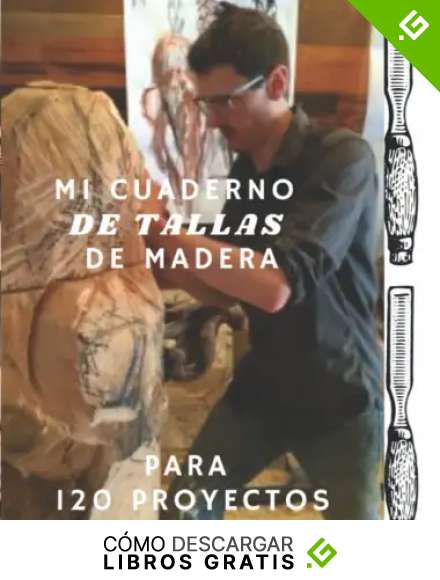 Mi cuaderno de tallas de madera para 120 proyectos