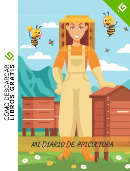 MI DIARIO DE APICULTORA: Libro de registro. Lleva un seguimiento detallado de tus colmenas. Regalo original y creativo para mujeres amantes de las abejas, cuaderno de apicultura.