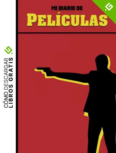 Mi diario de Pel&iacute;culas: Cuaderno para rese&ntilde;as cinematogr&aacute;ficas, regalo ideal para aficionados al buen cine, registro de pel&iacute;culas por ver