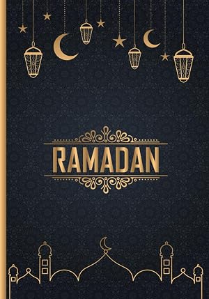 Mi Diario de Ramad&aacute;n: Organiza tu Mes de Ramad&aacute;n con este Planificador para Seguir el Ayuno, las Oraciones, Reflexiones y Conexi&oacute;n Espiritual. Tu Compa&ntilde;ero Durante el Mes Sagrado. Espa&ntilde;a
