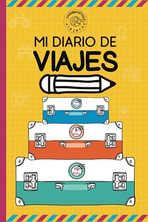 Mi diario de viajes: Cuaderno de viaje infantil | A partir de 7 a&ntilde;os | Agenda de viajes para ni&ntilde;os | Libro de actividades de viaje para ni&ntilde;os: escribir, dibujar y explorar