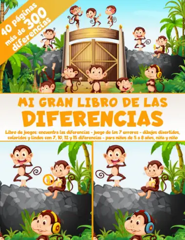 Mi Gran Libro de las Diferencias - 40 p&aacute;ginas - m&aacute;s de 300 diferencias - Libro de juegos: encuentra las diferencias - Juego de los 7 errores - Dibujos ... - para ni&ntilde;os de 5 a 8 a&ntilde;os, ni&ntilde;a y ni&ntilde;o