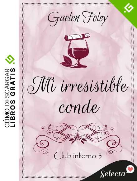 Mi irresistible conde (Club Inferno 3)