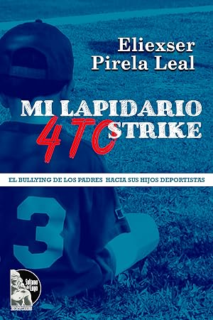 Mi lapidario 4to strike: El bullying de los padres hacia sus hijos deportistas