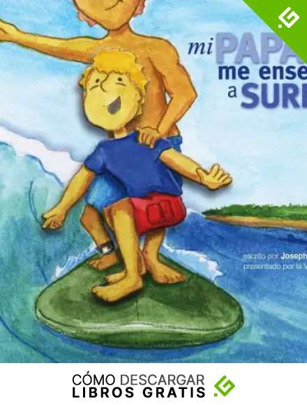 Mi Pap&aacute; Me Ense&ntilde;&oacute; a Surfear