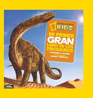 Mi primer gran libro de los dinosaurios (NG Infantil y Juvenil)