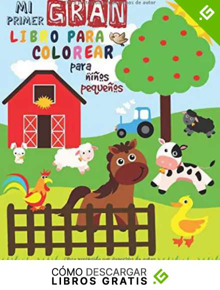 Mi Primer Gran Libro Para Colorear Para Ni&ntilde;os Peque&ntilde;os: Libro Para Colorear Para ni&ntilde;os y ni&ntilde;as con 51 animales lindos | Mi primer libro para colorear ... ni&ntilde;os de 1 a 3 a&ntilde;os | Libro para garabatear