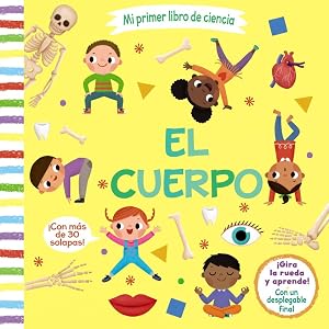 Mi primer libro de ciencia. El cuerpo (Castellano - A Partir De 3 A&ntilde;os - Manipulativos (Libros Para Tocar, Jugar Y Pintar), Pop-Ups - Otros Libros)