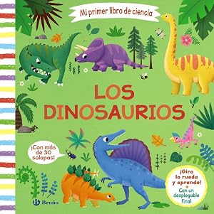 Mi primer libro de ciencia. Los dinosaurios (Castellano - A PARTIR DE 3 A&Ntilde;OS - MANIPULATIVOS (LIBROS PARA TOCAR, JUGAR Y PINTAR), POP-UPS - Otros libros)