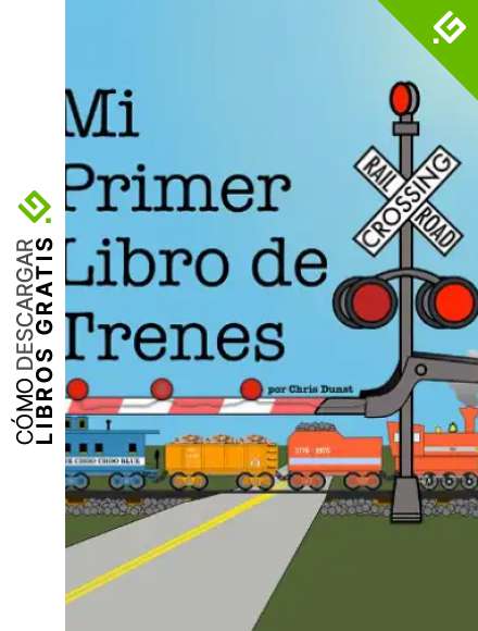 Mi Primer Libro de Trenes
