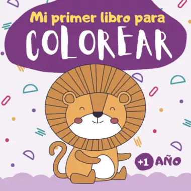Mi primer libro para colorear 1 a&ntilde;o: Cuaderno para colorear para ni&ntilde;os de 1, 2 y 3 a&ntilde;os | 60 dibujos para pintar simples para ni&ntilde;os y ni&ntilde;as de preescolar