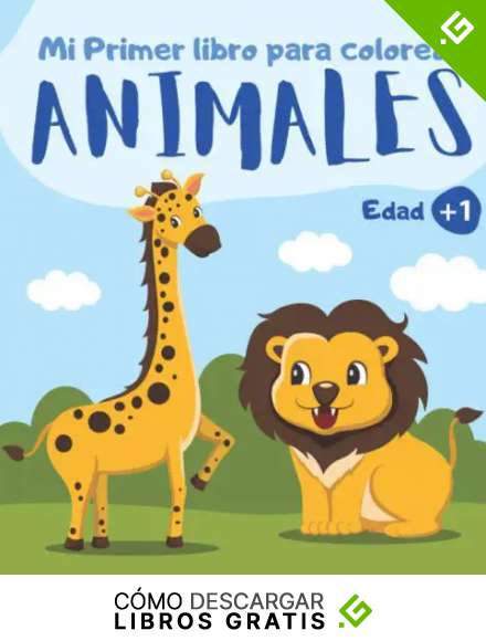 Mi primer libro para colorear Animales: Cuaderno para colorear ni&ntilde;os y ni&ntilde;as de 1, 2 y 3 a&ntilde;os de edad | 55 dibujos de animales sencillos para ni&ntilde;os de preescolar