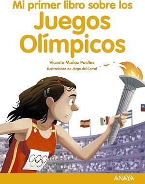 Mi primer libro sobre los Juegos Ol&iacute;mpicos (LITERATURA INFANTIL (6-11 a&ntilde;os) - Mi Primer Libro)