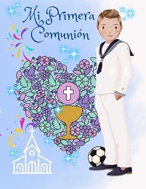 Mi Primera Comuni&oacute;n ni&ntilde;o. Libro de firmas, recuerdos, dedicatorias y de tem&aacute;tica f&uacute;tbol. My first communion