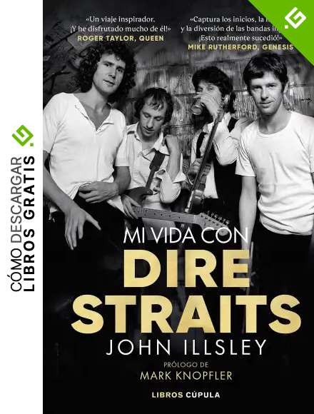 Mi vida con Dire Straits: Pr&oacute;logo de Mark Knopfler (M&uacute;sica)