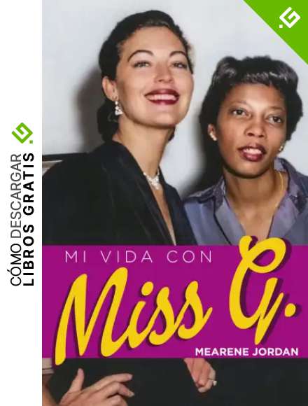 MI VIDA CON MISS G. (FUERA DE COLECCION)